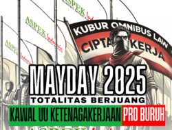 10 Harapan Buruh Indonesia Kepada Prabowo, Dalam Peringatan Mayday 2025