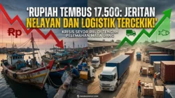 Rupiah Tembus 17.500: Pengusaha Logistik dan Nelayan Tercekik Biaya Operasional