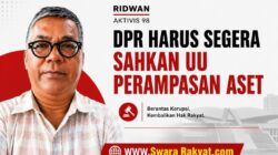 Ridwan Aktivis 98: DPR Harus Segera Sahkan UU Perampasan Aset, Jika Buntu Presiden Diminta Terbitkan Perppu
