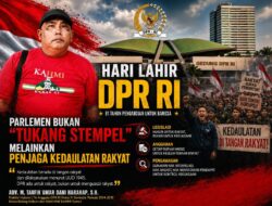 Hari Lahir DPR RI: Parlemen Bukan “Tukang Stempel”, Melainkam Penjaga Kedaulatan Rakyat