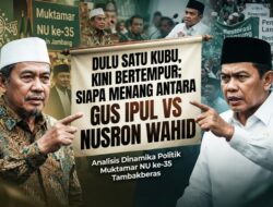 Dulu Satu Kubu, Kini Bertempur: Siapa Menang antara Gus Ipul VS Nusron Wahid