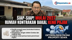 Siap-siap! Mulai 2027 Rumah Kontrakan Bakal Kena Pajak