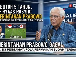 Tak Butuh 5 Tahun, Prof Ryaas Rasyid: Pemerintahan Prabowo Gagal
